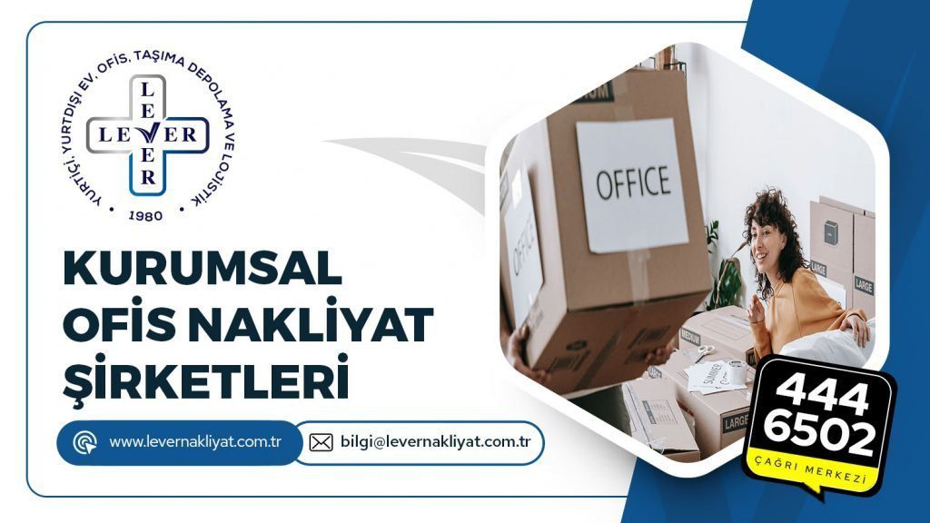 Kurumsal Ofis Nakliye Şirketleri